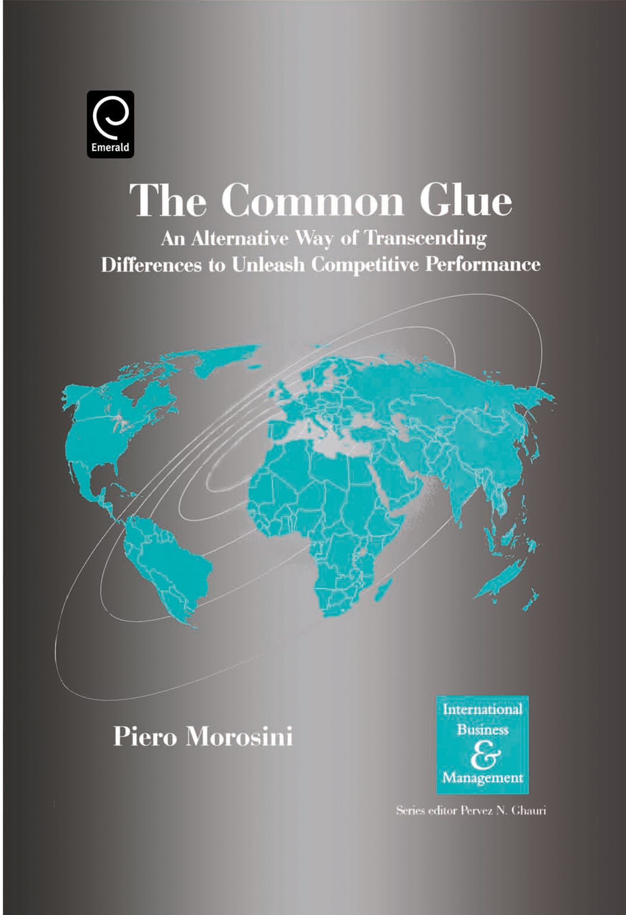 The Common Glue: An Alternative Way of Transcending Differences to Unleash Competitive Performance