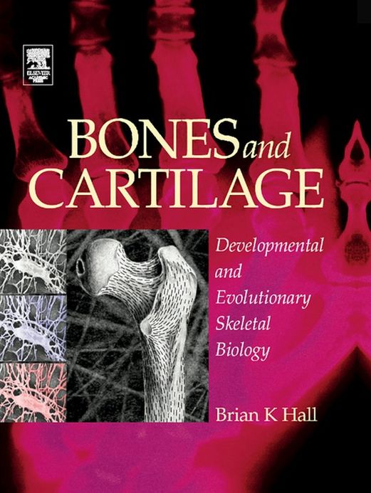 Bones and Cartilage: Developmental and Evolutionary Skeletal Biology
