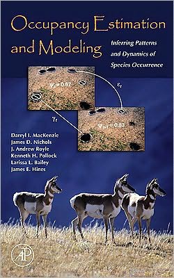 Occupancy Estimation and Modeling: Inferring Patterns and Dynamics of Species Occurrence