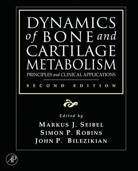 Dynamics of Bone and Cartilage Metabolism: Principles and Clinical Applications