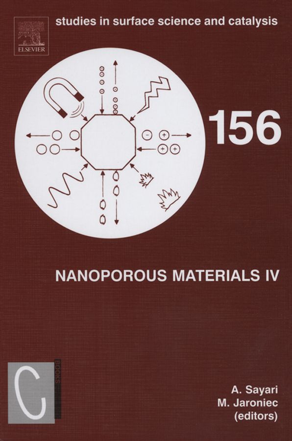 Nanoporous Materials IV: Proceedings of the 4th International Symposium on Nanoporous Materials, Niagara Falls, Ontario, Canada June 7-10, 2005