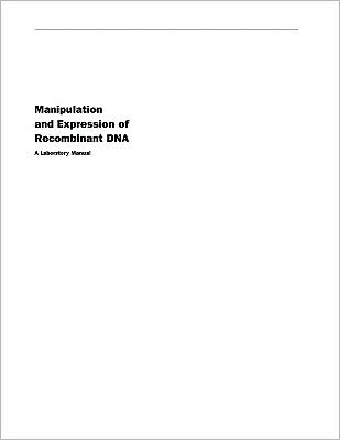 Manipulation and Expression of Recombinant DNA