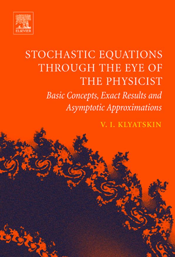 Stochastic Equations through the Eye of the Physicist: Basic Concepts, Exact Results and Asymptotic Approximations