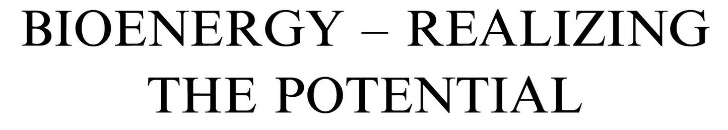 Bioenergy - Realizing the Potential