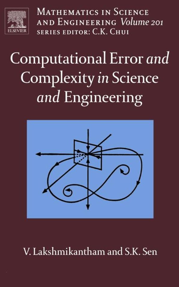 Computational Error and Complexity in Science and Engineering: Computational Error and Complexity