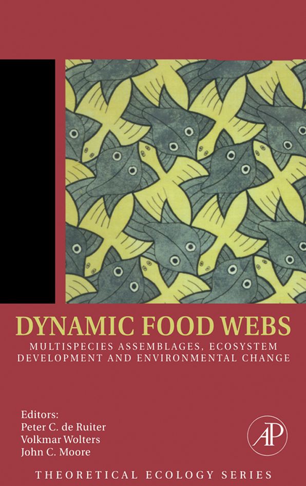 Dynamic Food Webs: Multispecies Assemblages, Ecosystem Development and Environmental Change