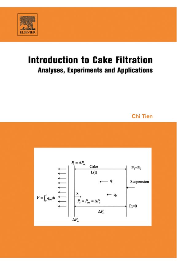 Introduction to Cake Filtration: Analyses, Experiments and Applications