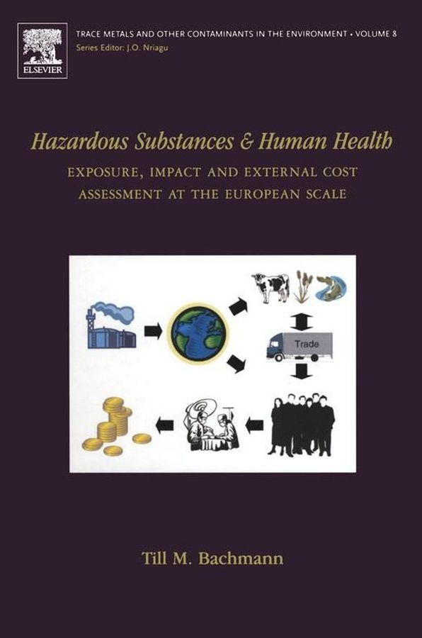 Hazardous Substances and Human Health: Exposure, Impact and External Cost Assessment at the European Scale