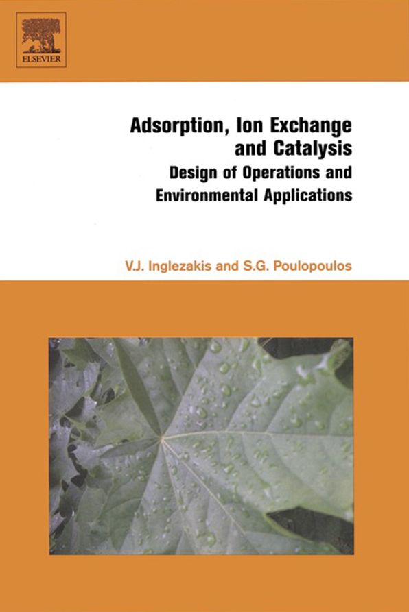 Adsorption, Ion Exchange and Catalysis: Design of Operations and Environmental Applications
