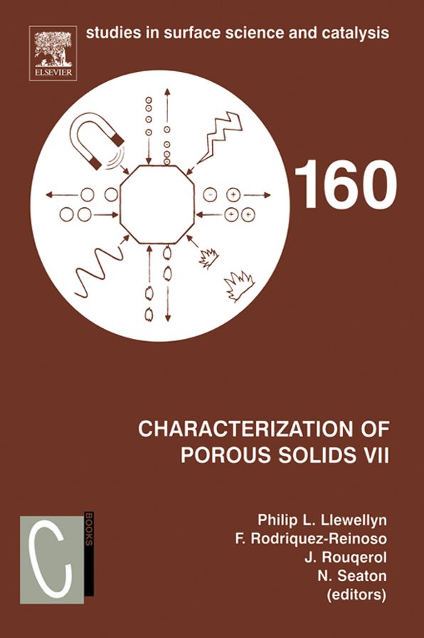 Characterization of Porous Solids VII: Proceedings of the 7th International Symposium on the Characterization of Porous Solids (COPS-VII), Aix-en-Provence, France, 26-28 May 2005