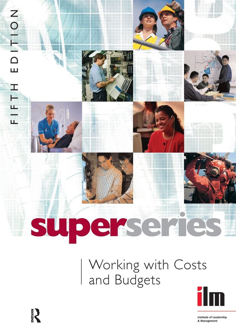 Working with Costs and Budgets Super Series