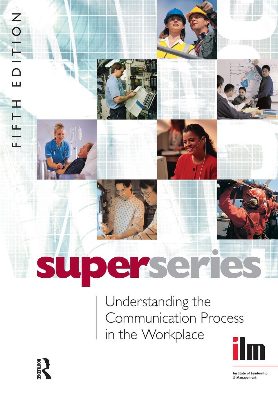Understanding the Communication Process in the Workplace Super Series