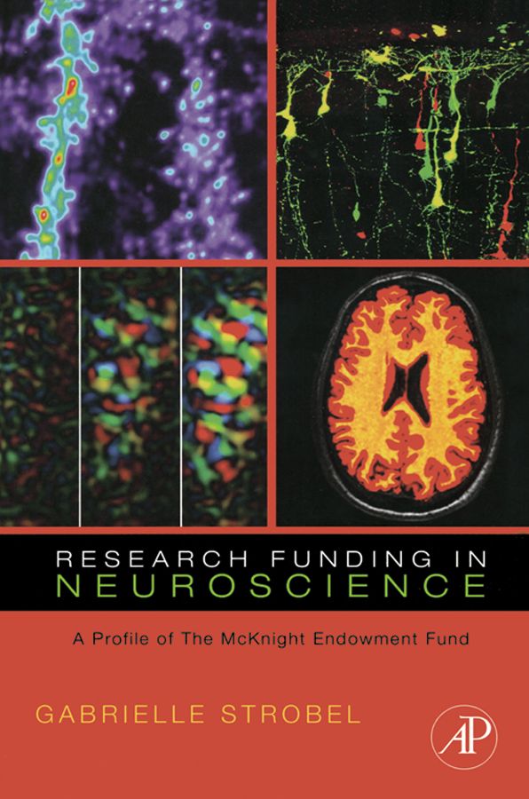 Research Funding in Neuroscience: A Profile of the McKnight Endowment Fund