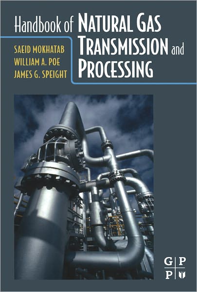 Handbook of Natural Gas Transmission and Processing