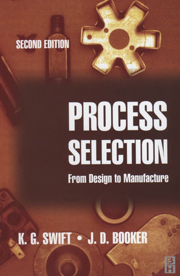 Process Selection: from design to manufacture