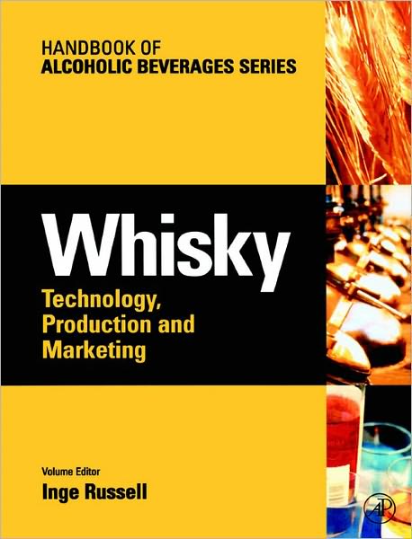 Whisky: Technology, Production and Marketing