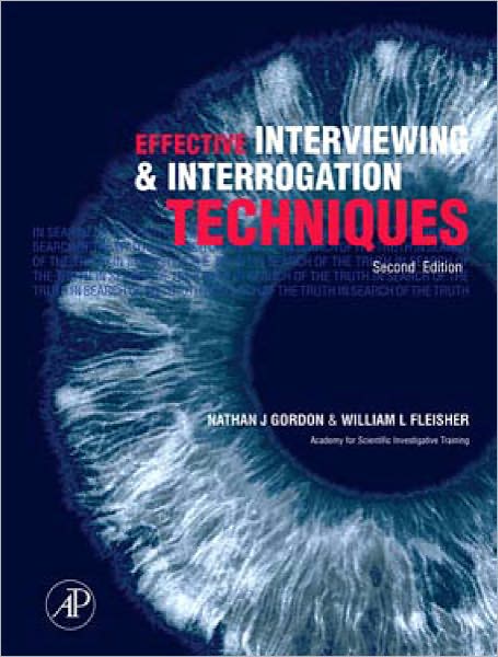 Effective Interviewing and Interrogation Techniques