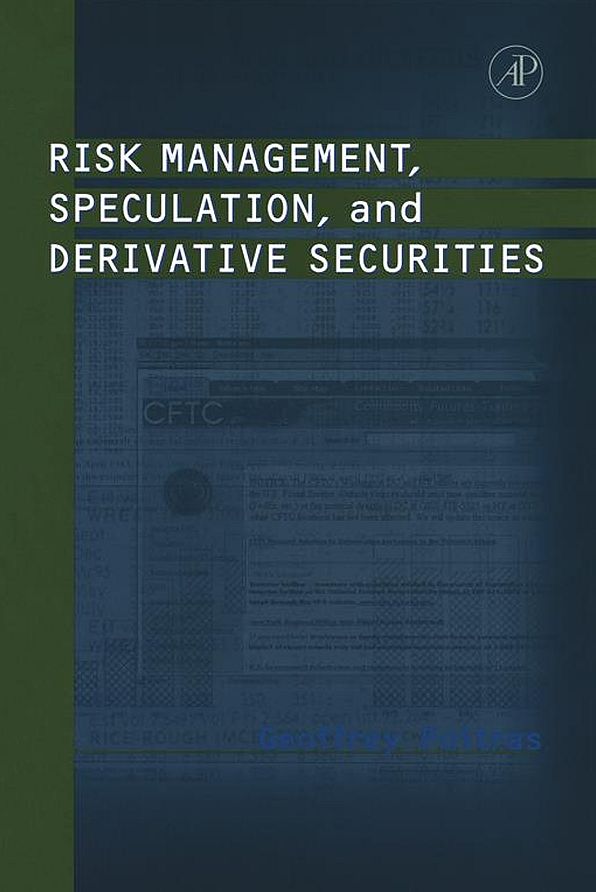 Risk Management, Speculation, and Derivative Securities