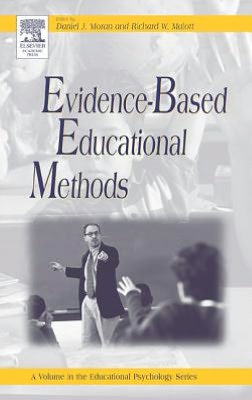 Evidence-Based Educational Methods (Educational Psychology Series)