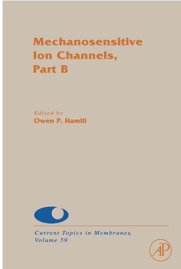 Mechanosensitive Ion Channels, Part B
