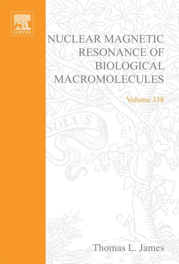 Nuclear Magnetic Resonance of Biological Macromolecules, Part A