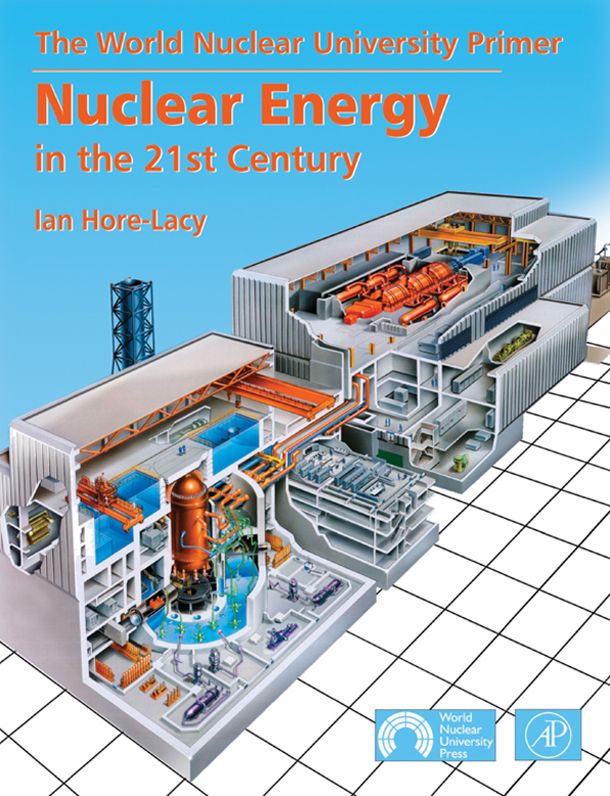Nuclear Energy in the 21st Century: World Nuclear University Press