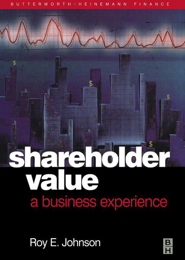 Shareholder Value - A Business Experience