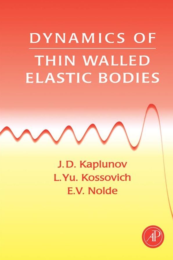 Dynamics of Thin Walled Elastic Bodies