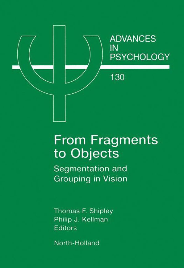 From Fragments to Objects: Segmentation and Grouping in Vision