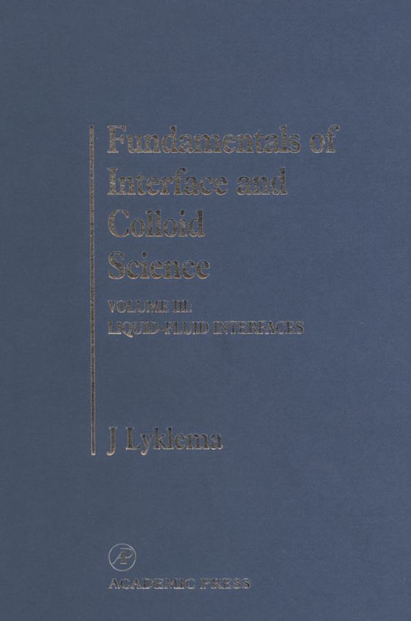 Fundamentals of Interface and Colloid Science: Liquid-Fluid Interfaces
