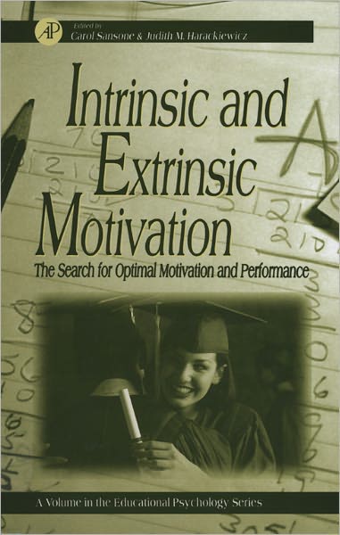 Intrinsic and Extrinsic Motivation: The Search for Optimal Motivation and Performance