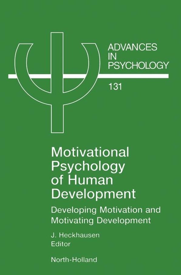 Motivational Psychology of Human Development: Developing Motivation and Motivating Development