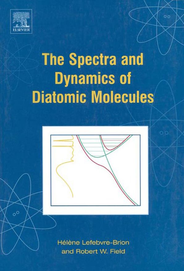 The Spectra and Dynamics of Diatomic Molecules: Revised and Enlarged Edition