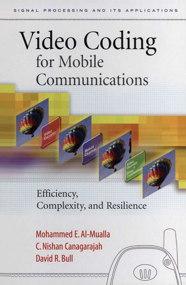 Video Coding for Mobile Communications: Efficiency, Complexity and Resilience