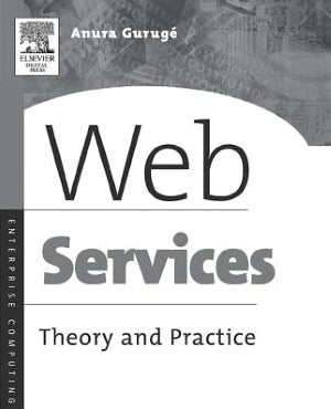 Web Services: Theory and Practice