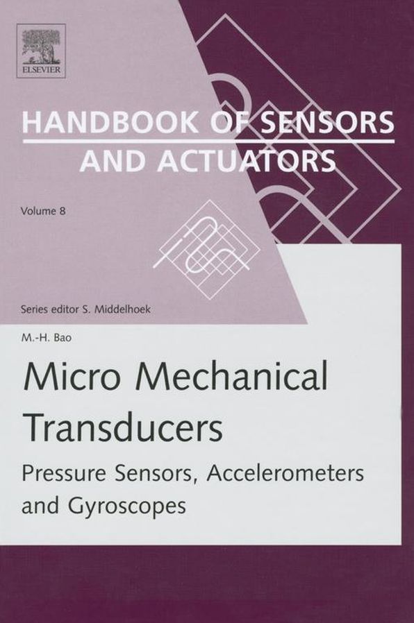 Micro Mechanical Transducers: Pressure Sensors, Accelerometers and Gyroscopes