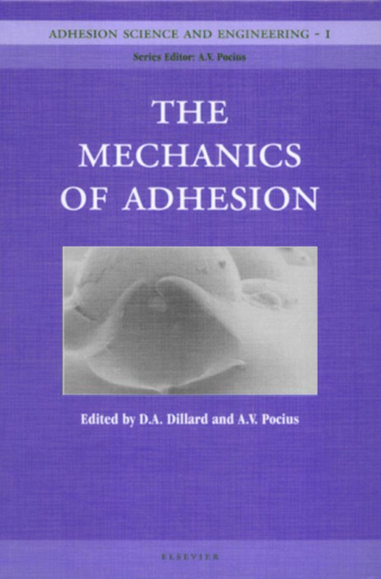 Adhesion Science and Engineering: Surfaces, Chemistry and Applications