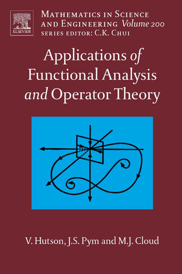 Applications of Functional Analysis and Operator Theory