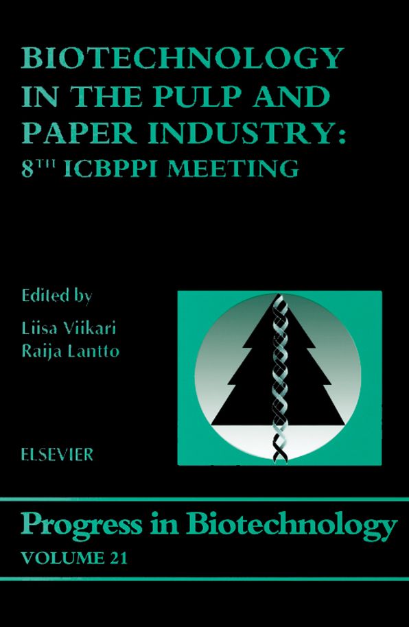 Biotechnology in the Pulp and Paper Industry: 8th ICBPPI Meeting
