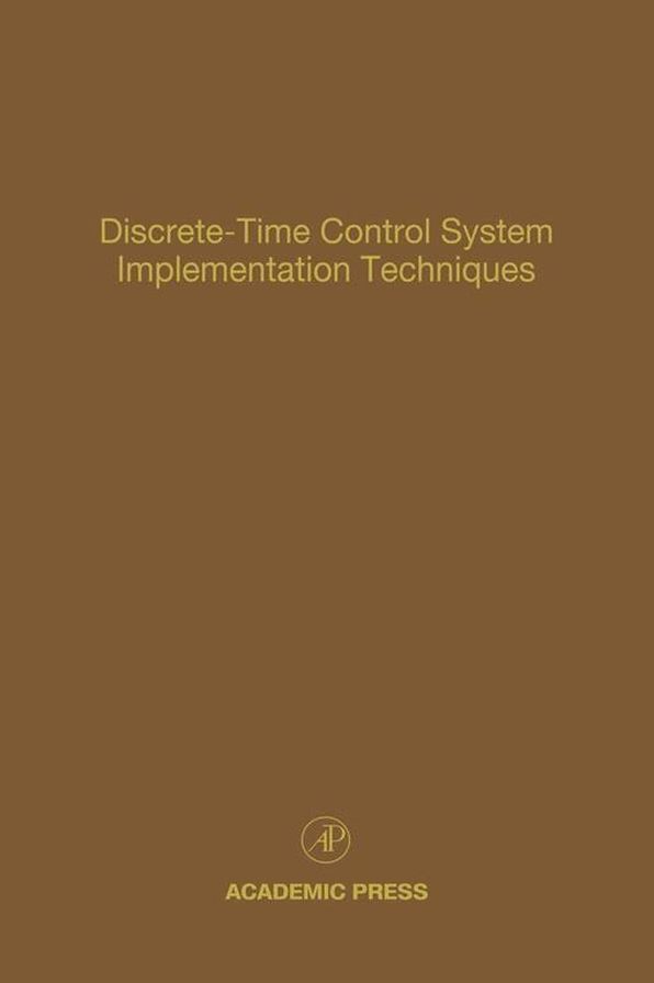 Discrete-Time Control System Implementation Techniques: Advances in Theory and Applications