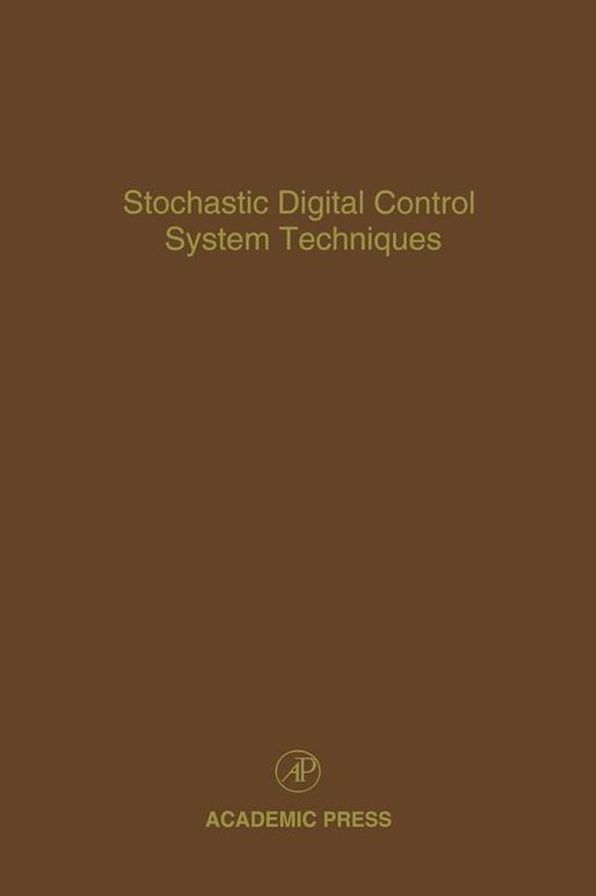 Stochastic Digital Control System Techniques: Advances in Theory and Applications