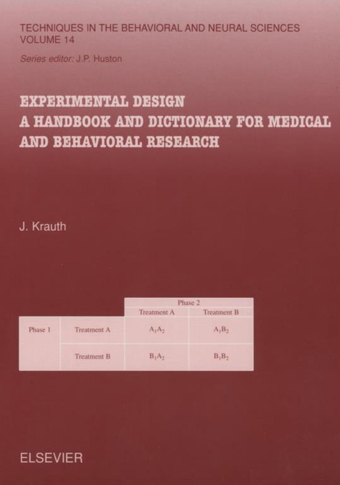 Experimental Design: A Handbook and Dictionary for Medical and Behavioral Research