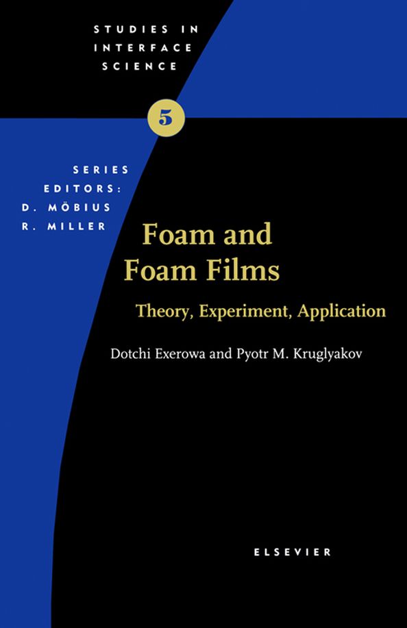Foam and Foam Films: Theory, Experiment, Application
