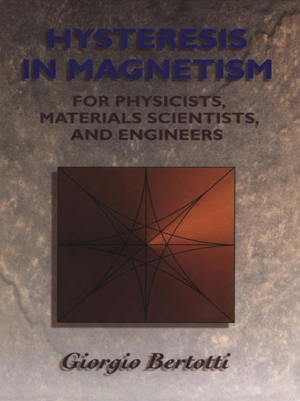 Hysteresis in Magnetism: For Physicists, Materials Scientists, and Engineers