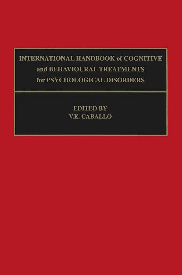 International Handbook of Cognitive and Behavioural Treatments for Psychological Disorders