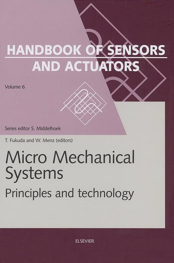 Micro Mechanical Systems: Principles and Technology