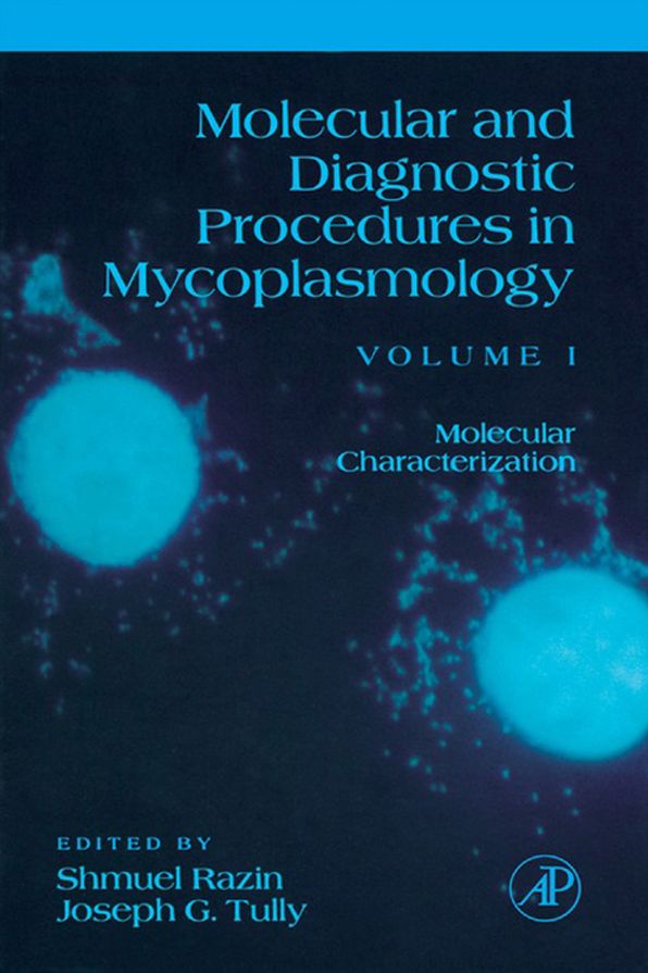 Molecular and Diagnostic Procedures in Mycoplasmology: Molecular Characterization