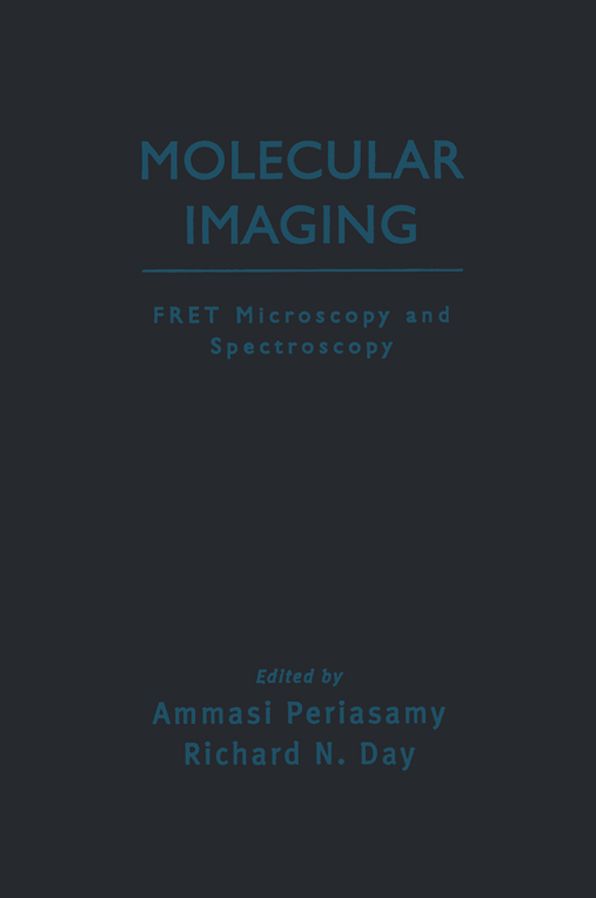 Molecular Imaging: FRET Microscopy and Spectroscopy
