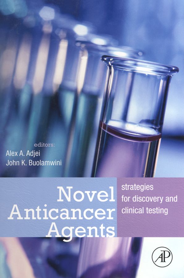 Novel Anticancer Agents: Strategies for Discovery and Clinical Testing