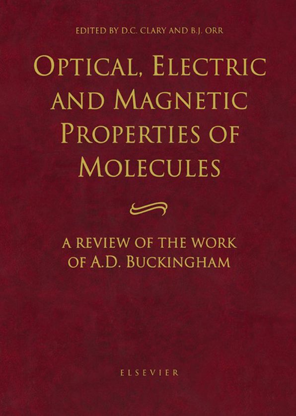 Optical, Electric and Magnetic Properties of Molecules: A Review of the Work of A.D. Buckingham